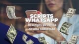 E-book - SCRIPTS  WHATSAPP  30 scripts de venda  de alta conversão